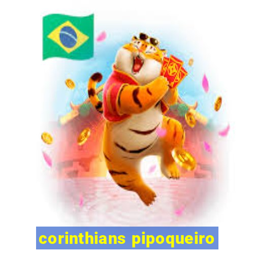 corinthians pipoqueiro